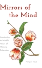 Mirrors of the Mind : Introduction to Mindful Ways of Thinking Education - Book