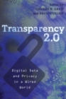 Transparency 2.0 : Digital Data and Privacy in a Wired World - Book