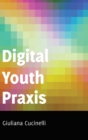 Digital Youth Praxis - Book