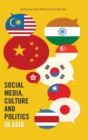 Social Media, Culture and Politics in Asia - Book