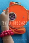Textile Messages : Dispatches From the World of E-Textiles and Education - Book