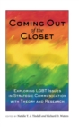 Coming out of the Closet : Exploring LGBT Issues in Strategic Communication with Theory and Research - Book