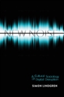 New Noise : A Cultural Sociology of Digital Disruption - Book