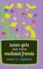 Tween Girls and Their Mediated Friends - Book
