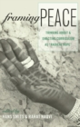Framing Peace : Thinking about and Enacting Curriculum as «Radical Hope» - Book