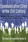 Communicative Cities in the 21st Century : The Urban Communication Reader III - Book
