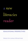 A New Literacies Reader : Educational Perspectives - Book
