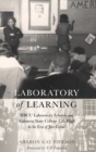 Laboratory of Learning : HBCU Laboratory Schools and Alabama State College Lab High in the Era of Jim Crow - Book