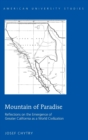 Mountain of Paradise : Reflections on the Emergence of Greater California as a World Civilization - Book
