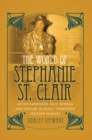 The World of Stephanie St. Clair : An Entrepreneur, Race Woman and Outlaw in Early Twentieth Century Harlem - Book