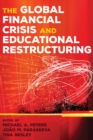 The Global Financial Crisis and Educational Restructuring - Book
