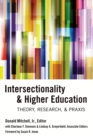 Intersectionality & Higher Education : Theory, Research, & Praxis - Book