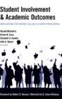 Student Involvement & Academic Outcomes : Implications for Diverse College Student Populations - Book