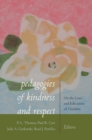 Pedagogies of Kindness and Respect : On the Lives and Education of Children - Book