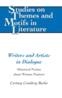 Writers and Artists in Dialogue : Historical Fiction about Women Painters - Book