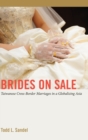 Brides on Sale : Taiwanese Cross-Border Marriages in a Globalizing Asia - Book