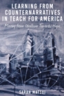 Learning from Counternarratives in Teach For America : Moving from Idealism Towards Hope - Book