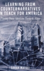 Learning from Counternarratives in Teach For America : Moving from Idealism Towards Hope - Book