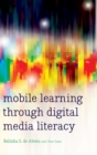 Mobile Learning through Digital Media Literacy - Book