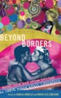 Beyond Borders : Queer Eros and Ethos (Ethics) in LGBTQ Young Adult Literature - Book