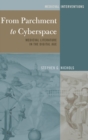 From Parchment to Cyberspace : Medieval Literature in the Digital Age - Book