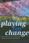 Playing for Change : Music Festivals as Community Learning and Development - Book