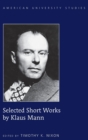 Selected Short Works by Klaus Mann - Book