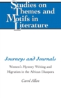 Journeys and Journals : Women's Mystery Writing and Migration in the African Diaspora - Book
