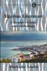 Algerian Literature : A Reader’s Guide and Anthology - Book