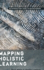 Mapping Holistic Learning : An Introductory Guide to Aesthetigrams - Book