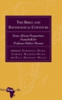 The Bible and Sociological Contours : Some African Perspectives. Festschrift for Professor Halvor Moxnes - Book