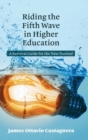 Riding the Fifth Wave in Higher Education : A Survival Guide for the New Normal - Book