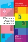 Educators Queering Academia : Critical Memoirs - Book