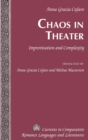Chaos in Theater : Improvisation and Complexity - Translated by Anna Grazia Cafaro and Melina Masterson - Book