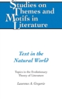 Text in the Natural World : Topics in the Evolutionary Theory of Literature - Book