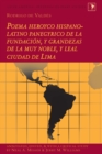 Rodrigo de Valdes: Poema heroyco hispano-latino panegyrico de la fundacion, y grandezas de la muy noble, y leal ciudad de Lima - eBook