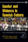 Gender and Violence in Spanish Culture : From Vulnerability to Accountability - eBook