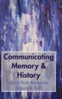 Communicating Memory & History - Book