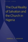 The Dual Reality of Salvation and the Church in Nigeria - eBook