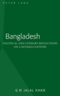 Bangladesh : Political and Literary Reflections on a Divided Country - Book