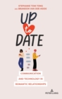 Up to Date : Communication and Technology in Romantic Relationships - Book