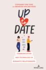 Up to Date : Communication and Technology in Romantic Relationships - Book
