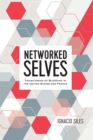 Networked Selves : Trajectories of Blogging in the United States and France - eBook