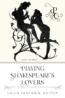 Playing Shakespeare's Lovers - eBook