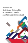 Redefining Citizenship in Australia, Canada, and Aotearoa New Zealand - eBook