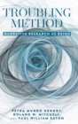 Troubling Method : Narrative Research as Being - Book