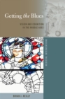 Getting the Blues : Vision and Cognition in the Middle Ages - eBook