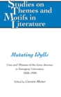 Mutating Idylls : Uses and Misuses of the Locus Amoenus in European Literature, 1850-1930 - Book