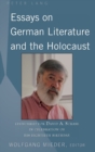 Essays on German Literature and the Holocaust : Festschrift for David A. Scrase in Celebration of His Eightieth Birthday - Book