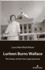 Lurleen Burns Wallace : The Power of the First Lady Governor - eBook